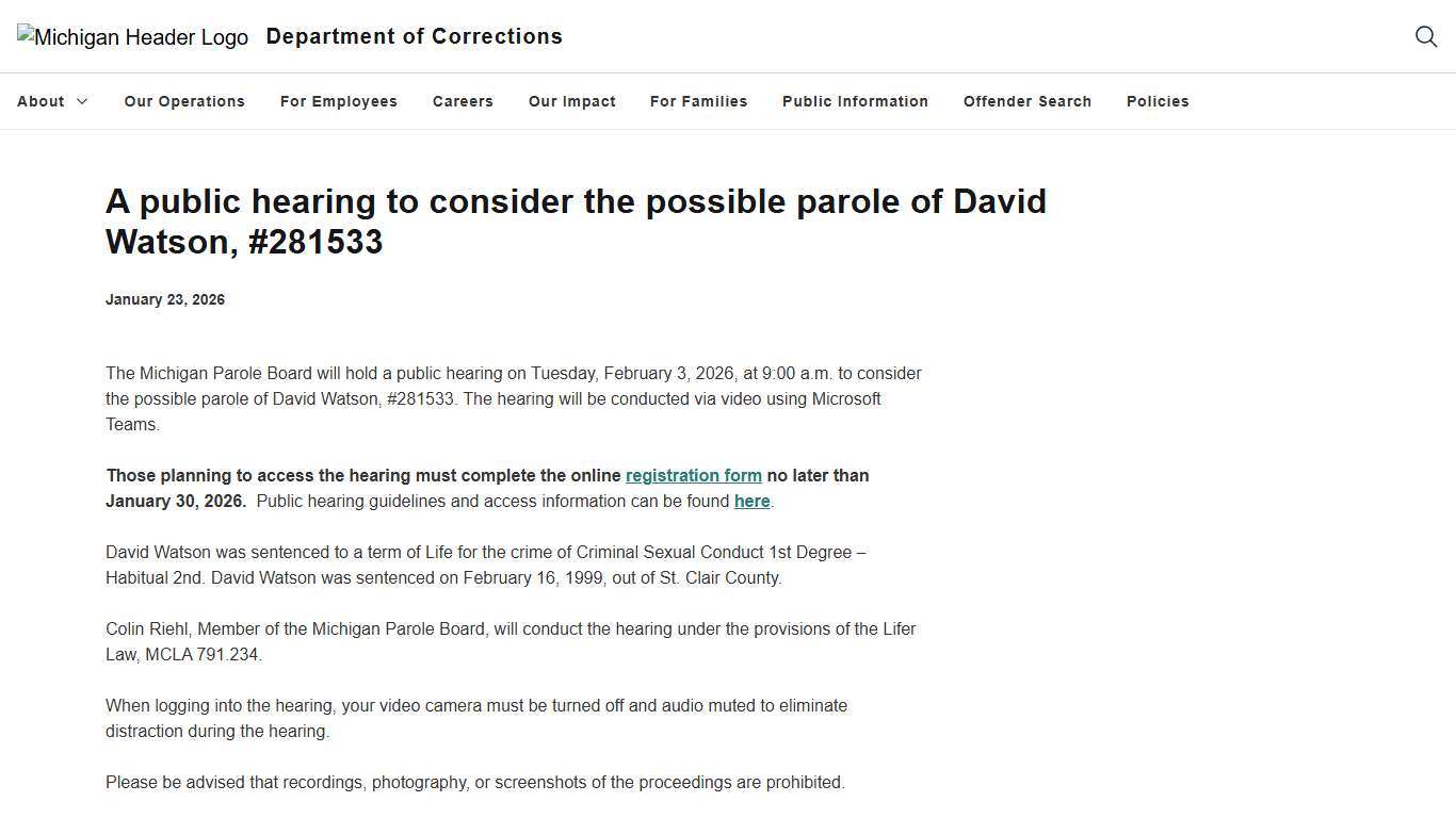 A public hearing to consider the possible parole of David Watson, #281533